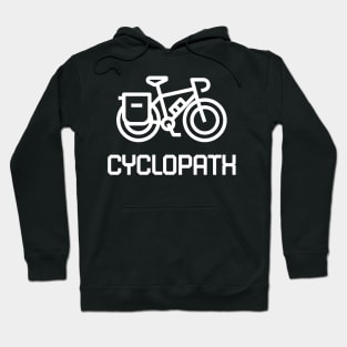 Born to be a cyclopath T-shirt Hoodie